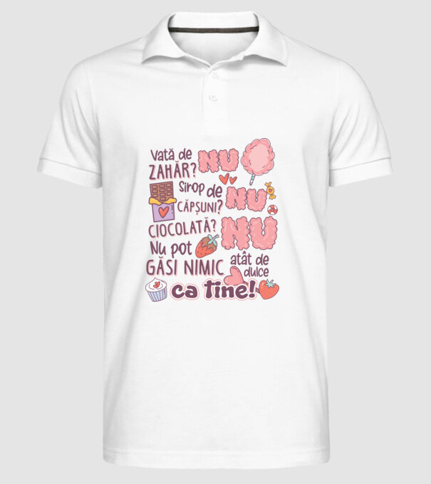 Nu pot găsi nimic-atât de dulce ca tine model alb pe tricou