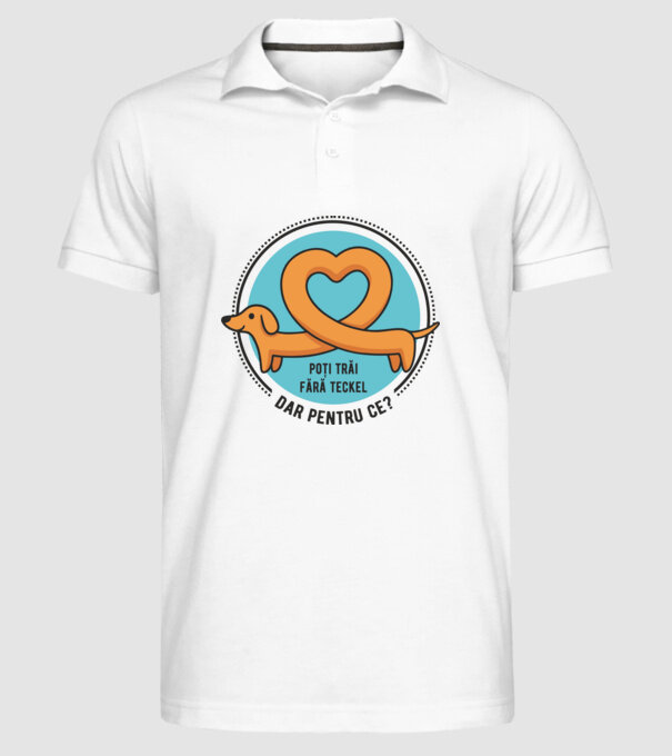 poți trăi fără teckel, dar pentru ce? model alb pe tricou