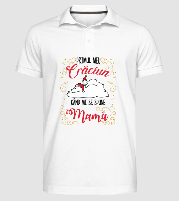 Primul meu Crăciun când mi se spune mamă! model alb pe tricou
