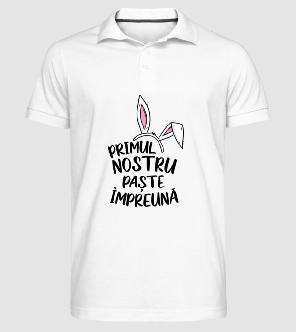 Primul nostru Paște împreună model alb pe tricou