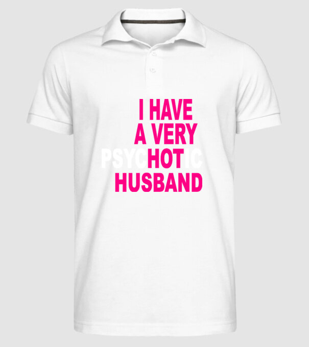 psycHOTic husband model alb pe tricou