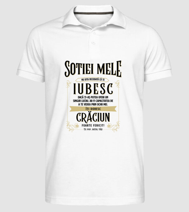 Soției mele - nu uita niciodată că te iubesc - dacă ți-aș putea oferi un singur lucru, ar fi capacitatea de a te vedea prin ochi model alb pe tricou