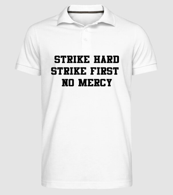 Strike hard strike first quote model alb pe tricou