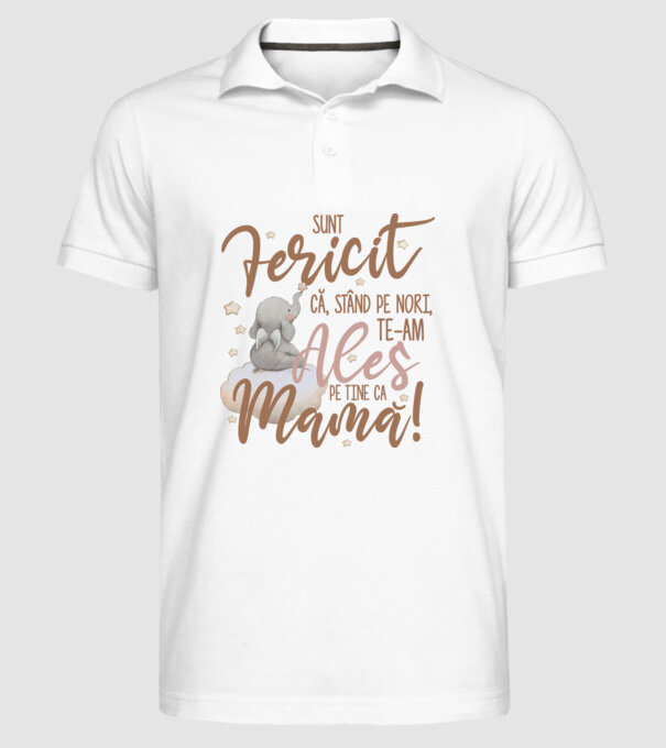 Sunt fericit că, stând pe nori, te-am ales pe tine ca mamă! model alb pe tricou