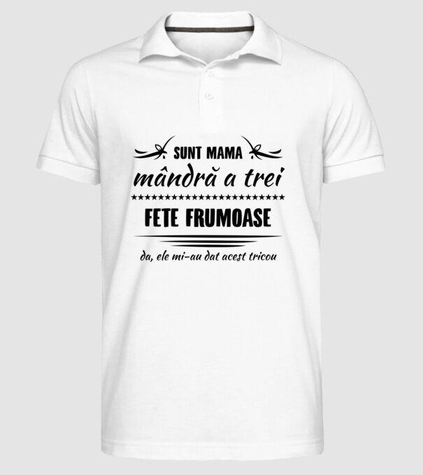 Sunt mama mândră a trei fete frumoase - da, ele mi-au dat acest tricou model alb pe tricou
