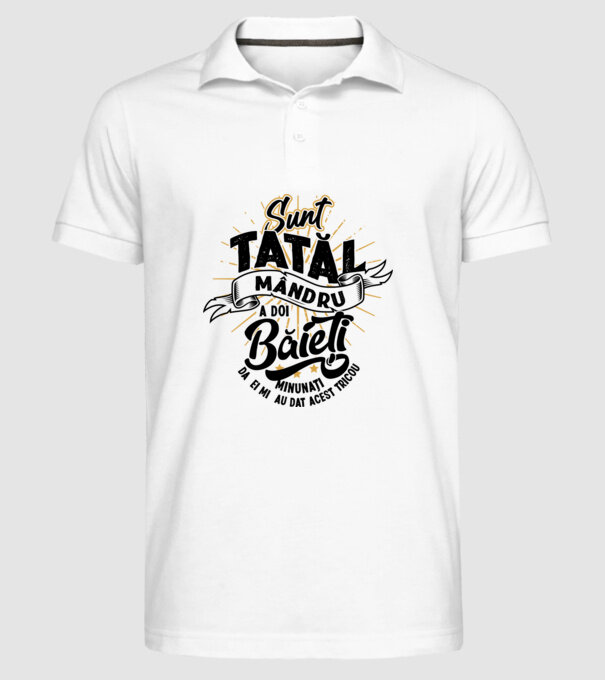 Sunt tatăl mândru a doi băieți minunați - da, ei mi-au dat acest tricou model alb pe tricou