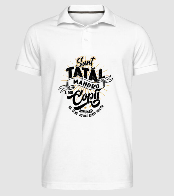 Sunt tatăl mândru a doi copii minunați - da, ei mi-au dat acest tricou model alb pe tricou