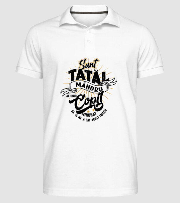 Sunt tatăl mândru al unui copil minunat - da, el mi-a dat acest tricou model alb pe tricou