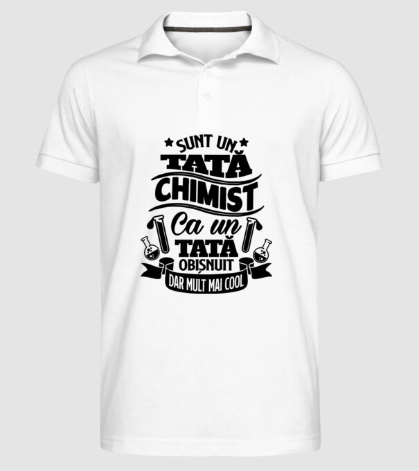 Sunt un tată chimist, ca un tată obișnuit, dar mult mai cool model alb pe tricou