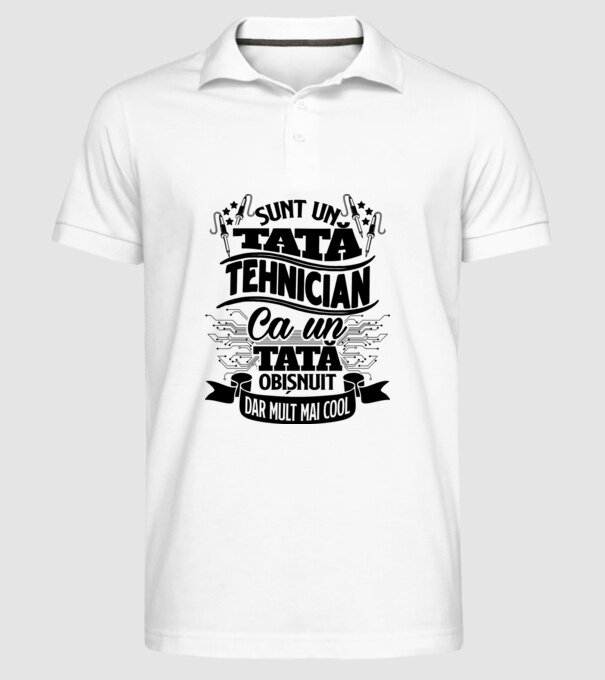 Sunt un tată tehnician, ca un tată obișnuit, dar mult mai cool model alb pe tricou