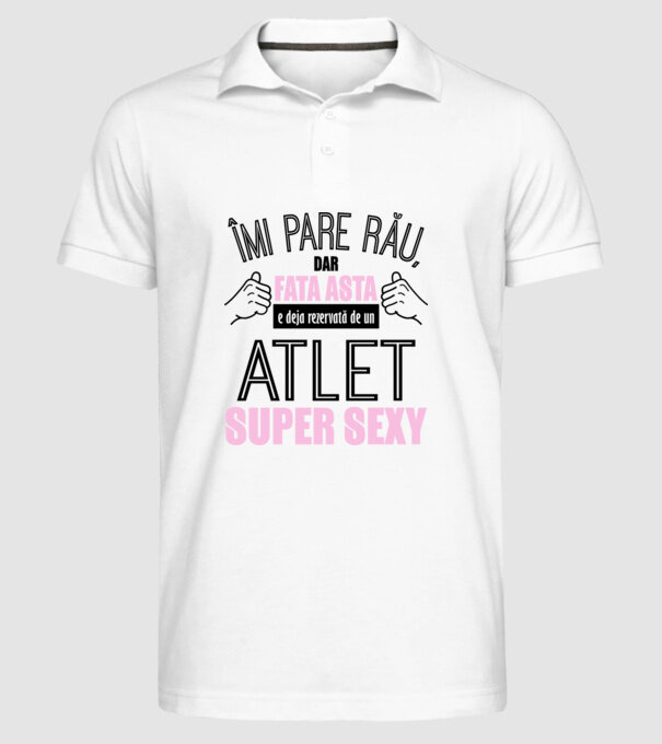 Îmi pare rău, dar fata asta e deja rezervată de un ATLET super sexy model alb pe tricou