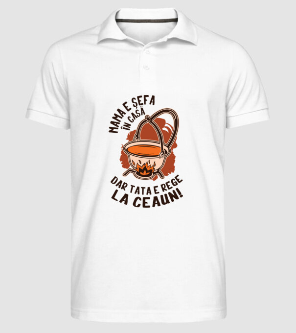 Mama e șefa în casă, dar tata e rege la ceaun! model alb pe tricou
