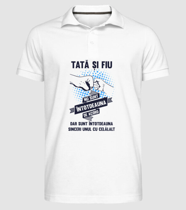 Tată și Fiu - nu sunt întotdeauna de acord, dar sunt întotdeauna sinceri unul cu celălalt model alb pe tricou