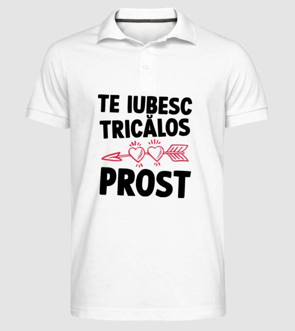 Te iubesc, ticălos prost model alb pe tricou