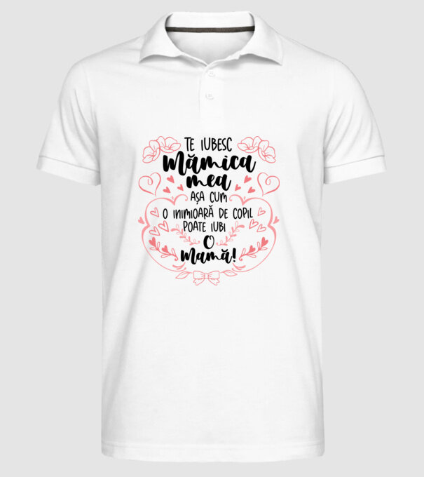 Te iubesc mămica mea model alb pe tricou