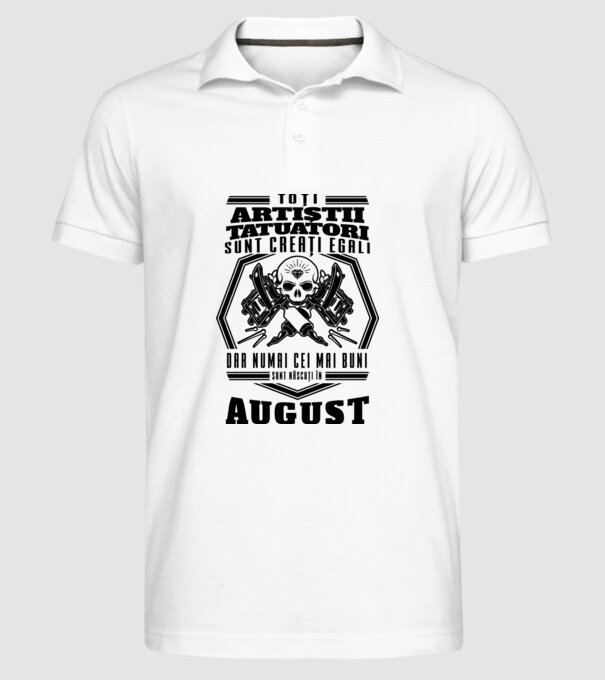 Toți artiștii tatuatori sunt creați egali August model alb pe tricou