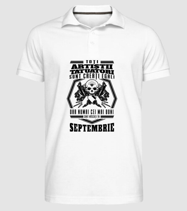 Toți artiștii tatuatori sunt creați egali Septembrie model alb pe tricou