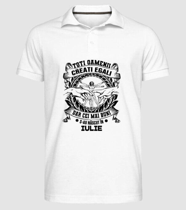 Toți oamenii sunt creați egali, dar cei mai buni s-au născut în iulie model alb pe tricou