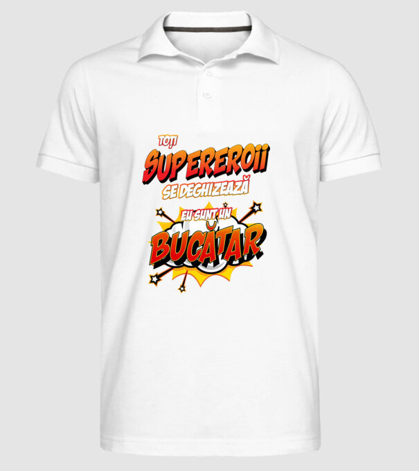 Toți supereroii se deghizează, eu sunt un bucătar model alb pe tricou