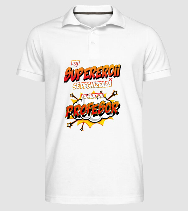 Toți supereroii se deghizează, eu sunt un profesor model alb pe tricou