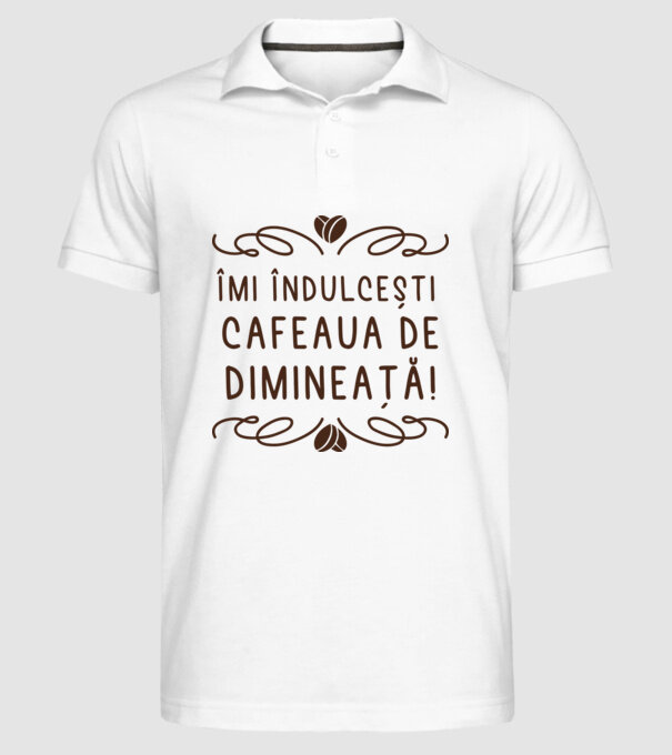Valentine îmi îndulcești cafeaua de dimineață model alb pe tricou