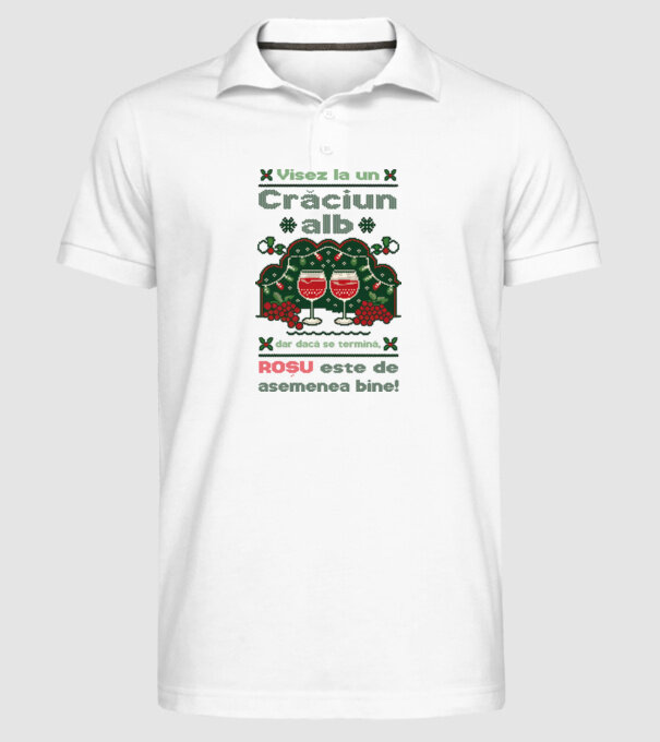 Visez la un Crăciun alb dar dacă se termină, Roșu este de asemenea bine! alb model alb pe tricou
