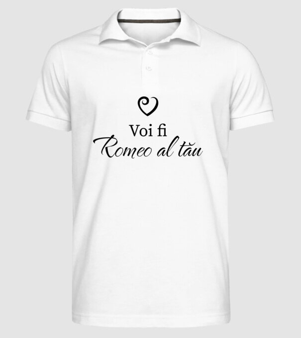 Voi fi Romeo al tău model alb pe tricou