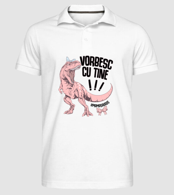 Vorbesc cu tine! #mamasaurus model alb pe tricou