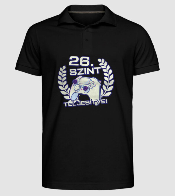 Nivel 26 finalizat! model negru pe tricou