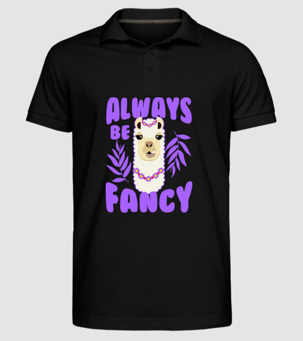 Always be fancy model negru pe tricou