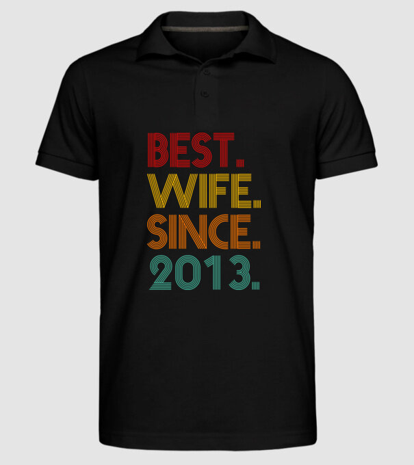 best wife since 2013 retro model negru pe tricou