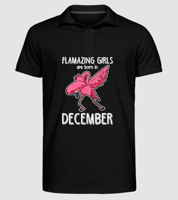 flamazing girls are born in december model negru pe tricou