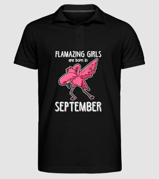 Flamazing girls are born in september model negru pe tricou