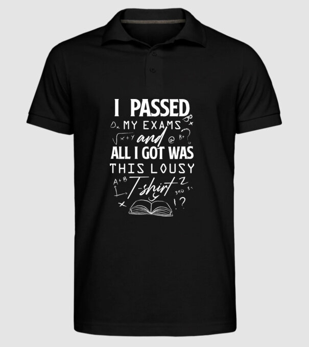 I passed my exams model negru pe tricou
