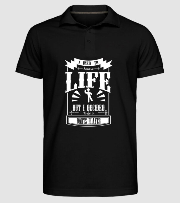 I used to have a life DARTS model negru pe tricou