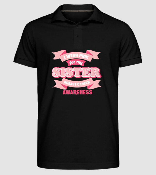 I wear pink for my sister model negru pe tricou