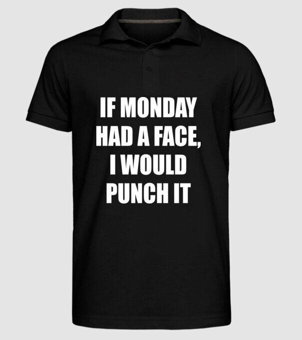 If monday had a face model negru pe tricou