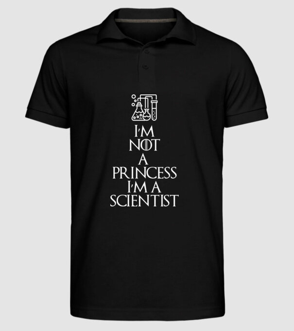 Im not a princess im a scientist model negru pe tricou