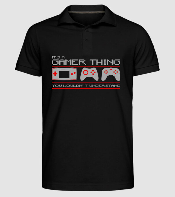 'It''s a gamer thing...' model negru pe tricou
