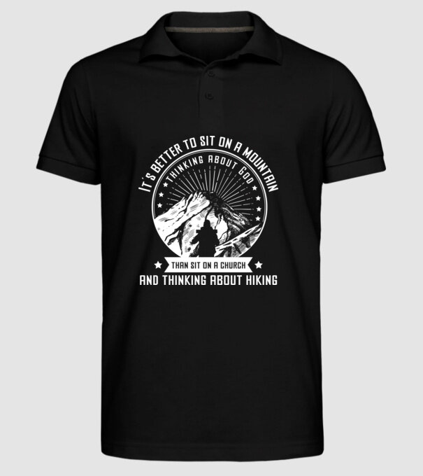 Its better to sit on a mountain and thinking on God model negru pe tricou