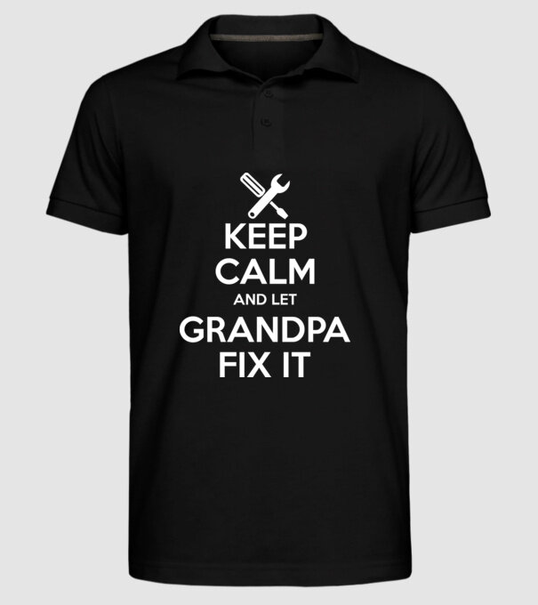 Keep calm and let grandpa fix it model negru pe tricou