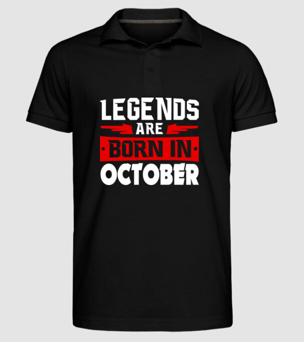 Legends are born in October model negru pe tricou