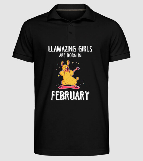 llamazing girls are born in february model negru pe tricou