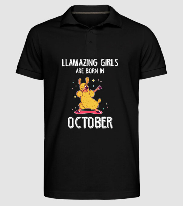 Llamazing girls are born in october model negru pe tricou