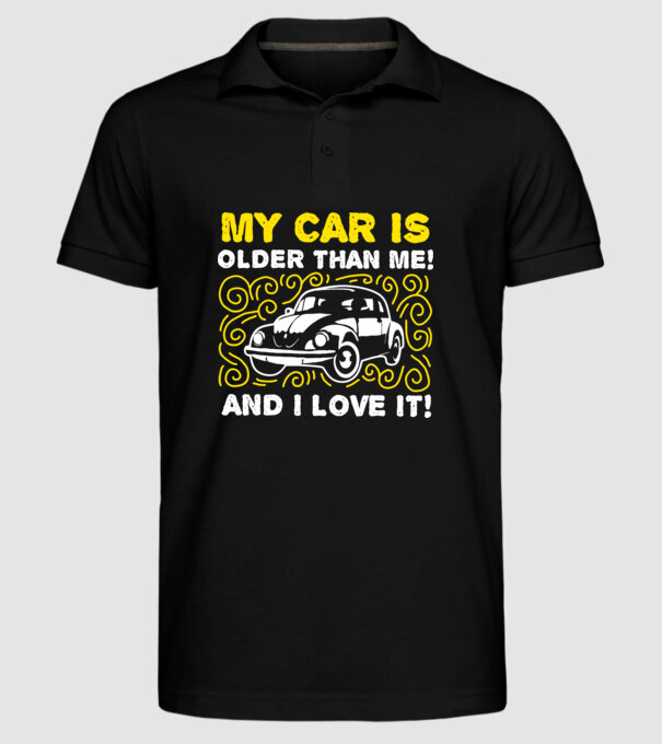 My car is older than me and I love it model negru pe tricou