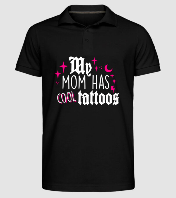 My mom has cool tattoos model negru pe tricou