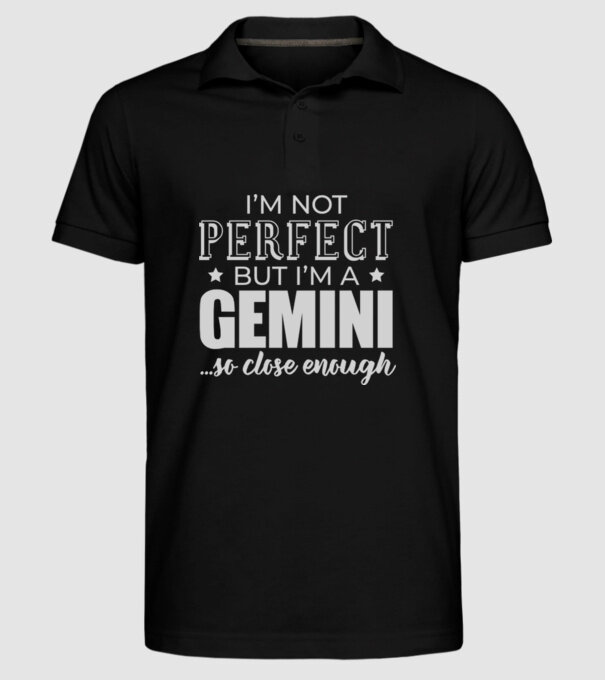 Not perfect, but GEMINI model negru pe tricou