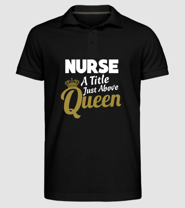 Nurse a title just above Queen model negru pe tricou