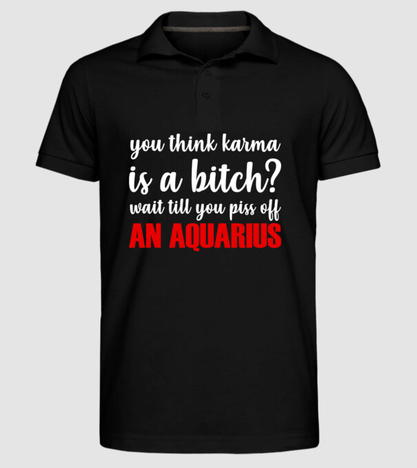 Piss of an AQUARIUS model negru pe tricou