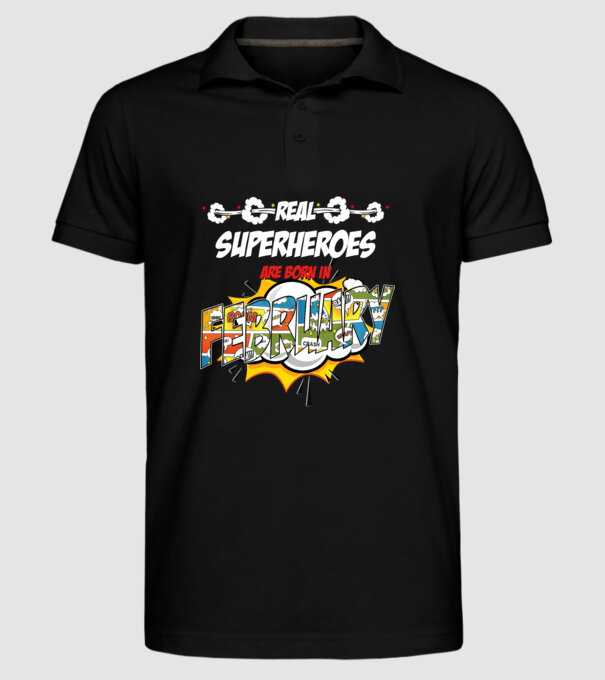 real superheroes are born in february model negru pe tricou